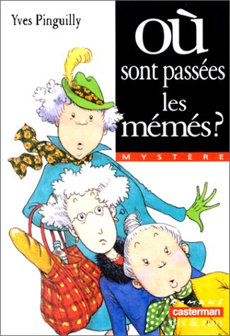 couverture de : OU SONT PASS&Eacute;ES LES M&Eacute;M&Eacute;S ?