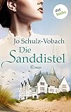 'Die Sanddistel: JETZT BILLIGER KAUFEN' von Jo Schulz-Vobach