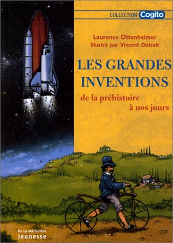 Grandes inventions de la préhistoire à nos jours