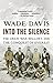 Into the Silence: The Great War, Mallory, and the Conquest of Everest by