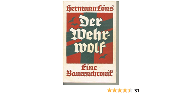 Der Wehrwolf Eine Bauernchronik Amazon De Loens Hermann Bucher