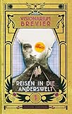 VISIONARIUM-Brevier 1: Reisen in die Anderswelt by 