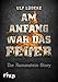 Am Anfang war das Feuer: Die Rammstein-Story by 