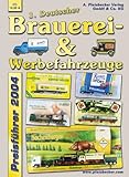 Image de 1. Deutscher Brauerei-& Werbefahrzeuge Preisführer 2004: Preisführer für Werbetrucks & -fahrzeuge