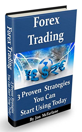 Pdf Download Forex Trading 3 Proven Strategies You Can Start - 