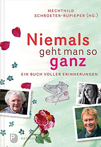 Download Niemals geht man so ganz - Ein Buch voller Erinnerungen Download Niemals geht man so ganz - Ein Buch voller Erinnerungen