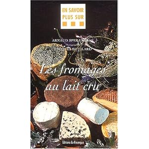Les fromages au lait cru