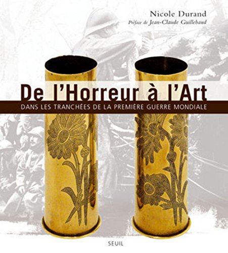 De l'Horreur à l'Art : Dans les tranchées de la Première Guerre Mondiale De l'Horreur à l'Art : Dans les tranchées de la Première Guerre Mondiale