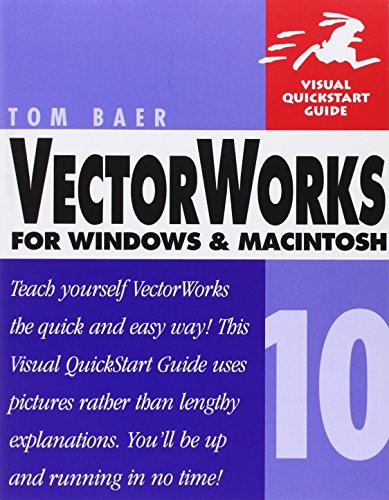 Vectorworks 10 for Windows and Macintosh: Visual QuickStart Guide (Visual Quickstart Guides)