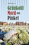 Cover zum Buch Grünkohl, Mord und Pinkel