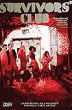 Survivors' Club: The Complete Series by 