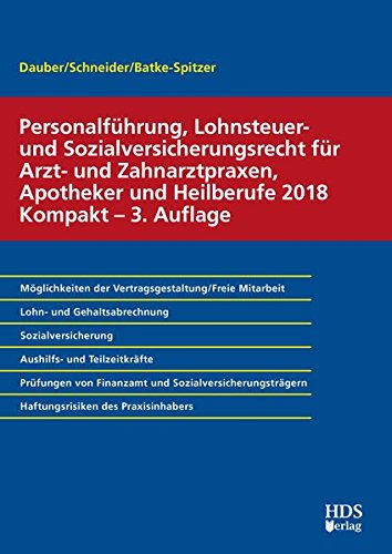 Preisvergleich Produktbild Personalführung, Lohnsteuer- und Sozialversicherungsrecht für Arzt- und Zahnarztpraxen, Apotheker und Heilberufe 2018 Kompakt