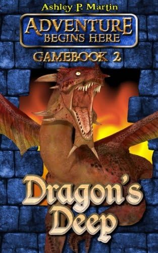 Dragon's Deep: Gamebook 2 (Adventure Begins Here)