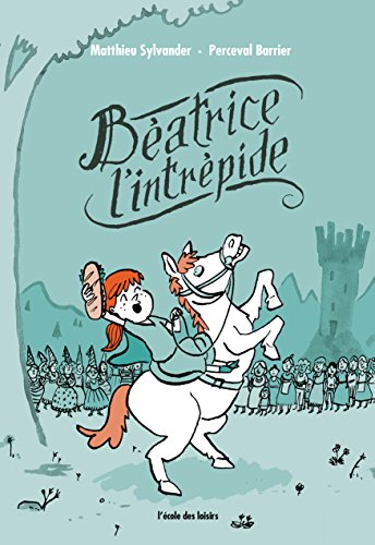 couverture de : B&eacute;atrice l'intr&eacute;pide