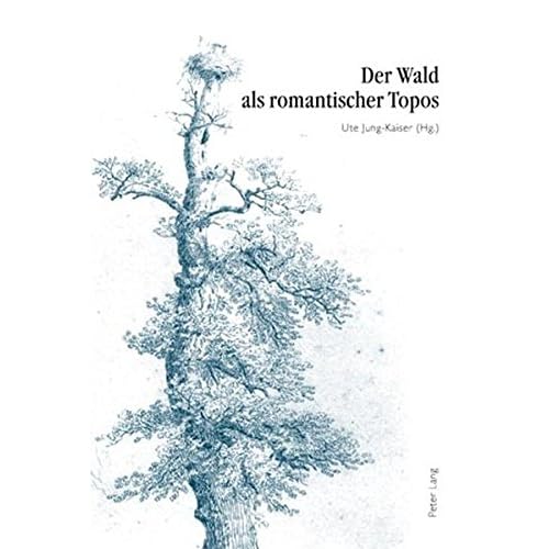 [PDF] Der Wald als romantischer Topos: 5. Interdisziplináres Symposion der Hochschule für Musik und Darstellende Kunst Frankfurt am Main 2007 KOSTENLOS DOWNLOAD