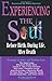 Experiencing the Soul: Before Birth, During Life, After Death by Eliot Jay Rosen