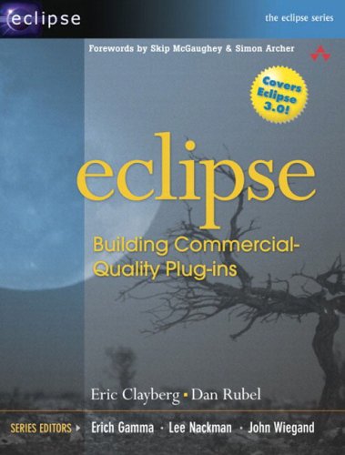 Eclipse: Buildng Commercial Quality Plug in (Esclipse Series)
