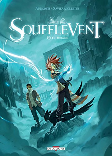Le Soufflevent 04. Ys Horizon: Cité d Ys Horizon