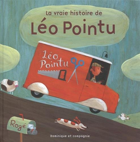 couverture de : La Vraie histoire de L&eacute;o Pointu