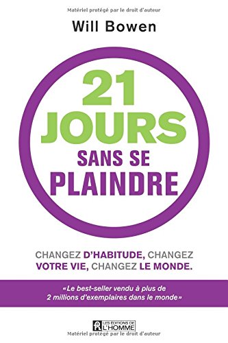 21 jours sans se plaindre + bracelet inclus