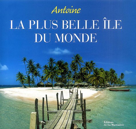 Télécharger La plus belle île du monde Livre eBook France