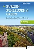 Image de Burgen, Schleusen & Oasen: Das Ruhrtal im Wandel der Zeit