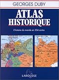 Atlas historique : L'histoire du monde en 334 cartes