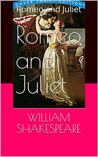 Romeo and Juliet: Romeo and Juliet (English Edition)