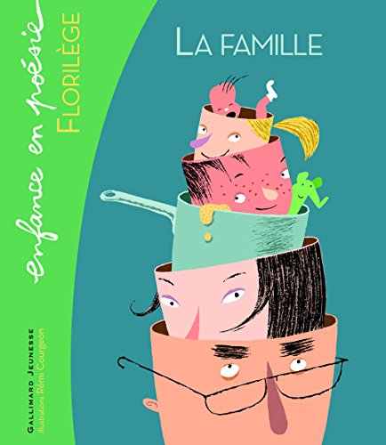 La  famille : florilège