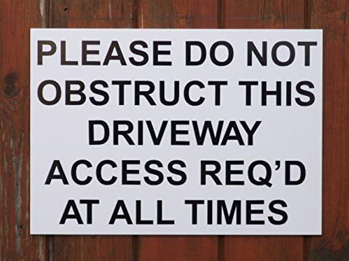 A4 PLEASE DO NOT OBSTRUCT THIS DRIVEWAY Sign size 297mm x 210mm x3mm (White)
