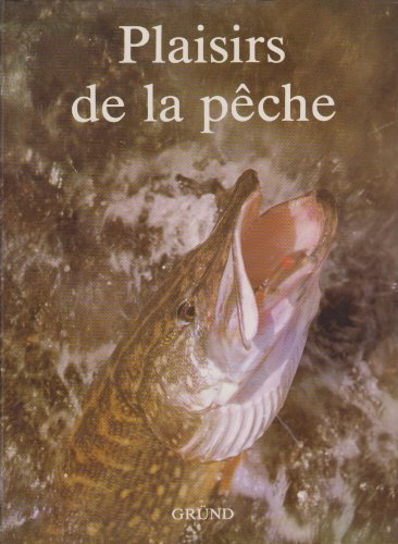 Plaisirs de la pêche francais Plaisirs de la pêche francais