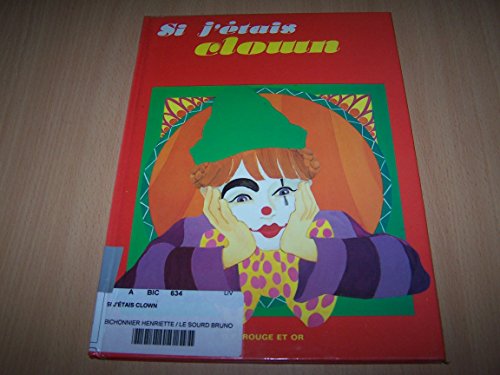couverture de : Si j'&eacute;tais clown