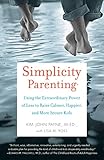 Image de Simplicity Parenting: Using the Extraordinary Power of Less to Raise C