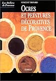 Ocres et peintures décoratives de Provence