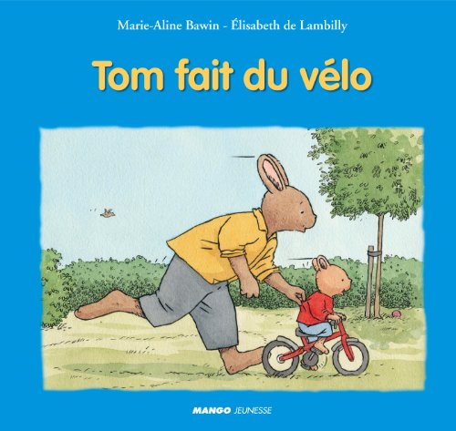 Book's Cover of Tom fait du vélo