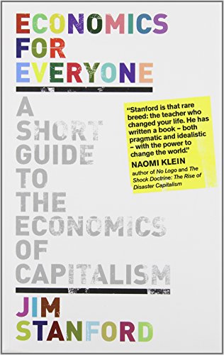 Economics for Everyone: A Short Guide to the Economics of Capitalism