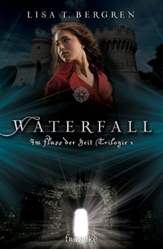 Waterfall (Im Fluss der Zeit Saga)