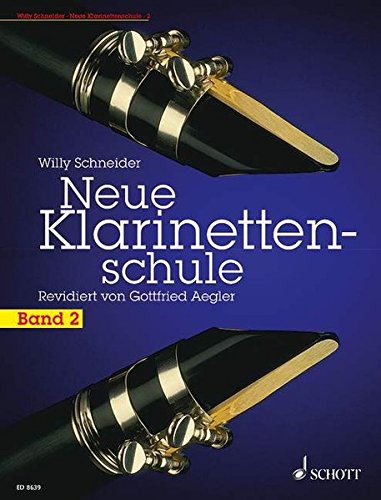 Download Neue Klarinettenschule: Deutsches und Böhm-System, auch zum Selbstunterricht. Band 2. Klarinette. Download Neue Klarinettenschule: Deutsches und Böhm-System, auch zum Selbstunterricht. Band 2. Klarinette.