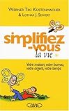 SIMPLIFIEZ VOUS LA VIE