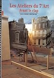 Image de Les Ateliers du 7e art, tome 1 : Avant le clap