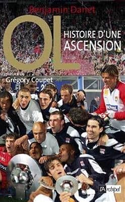 Olympique Lyonnais : Histoire d'une ascension