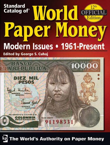 "Standard Catalog of" World Paper Money Modern Issues: 1961-Present