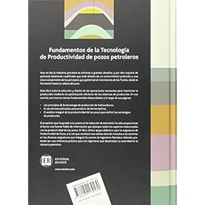 Fundamentos de la tecnología de productividad de pozos petroleros