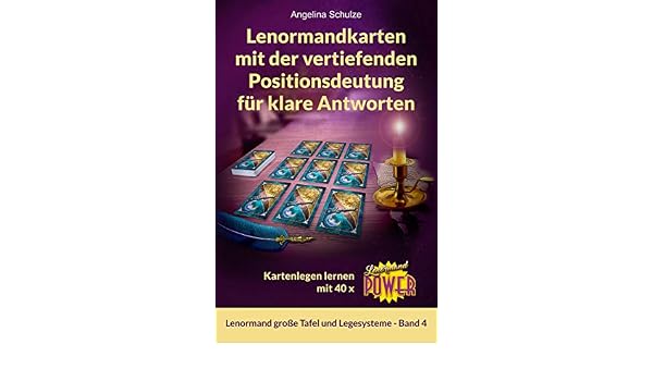 Lenormandkarten Mit Der Vertiefenden Positionsdeutung Fur Klare