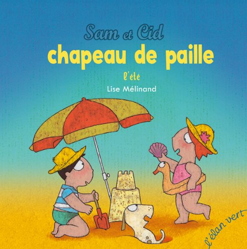 couverture de : Chapeau de paille - L'&eacute;t&eacute;