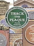 Image de Track the Plaque: 32 Walks Around London's Commemorative Plaques