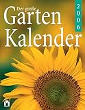 Image de Der grosse Gartenkalender 2006. Abreißkalender.