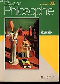 Cours De Philosophie Terminales C D Et E Babelio