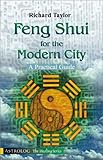 Image de Feng Shui for the Modern City: A Practical Guide