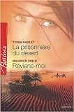 La prisonnière du désert ; Reviens-moi
